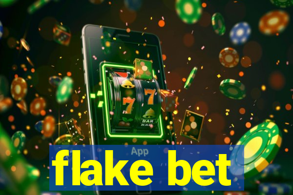 flake bet